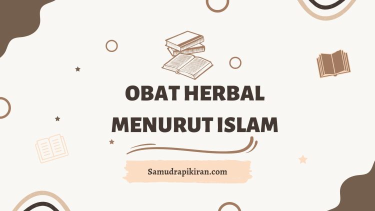 Obat Herbal Menurut Islam