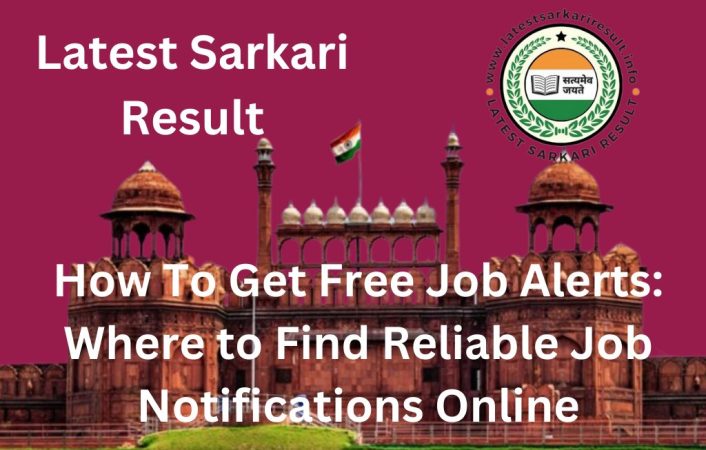 How To Get Free Job Alerts: Where to Find Reliable Job Notifications Online