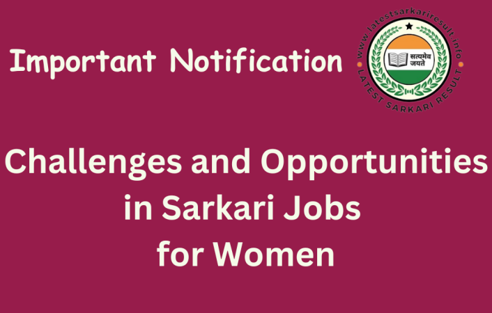 Challenges and Opportunities in Sarkari Jobs for Women