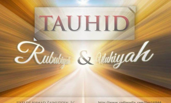 Memahami Tauhid Uluhiyan
